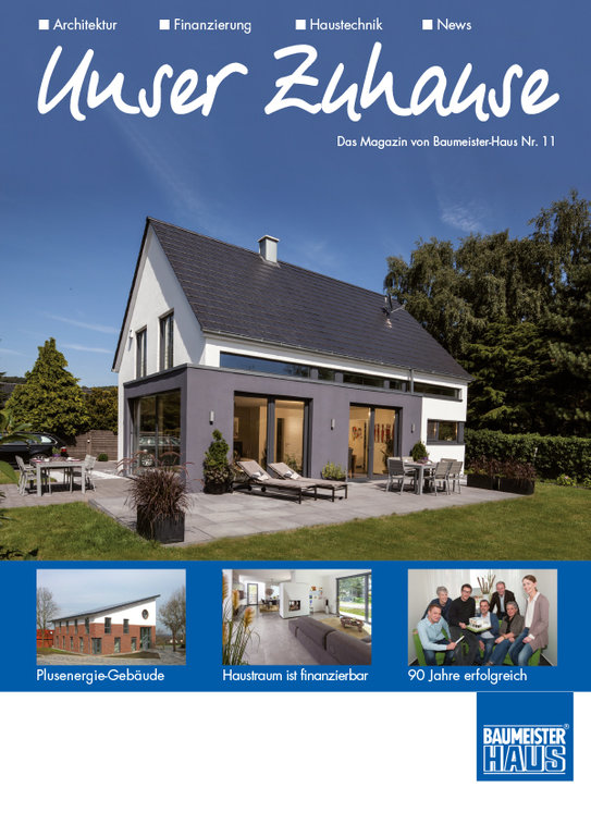 Unser Zuhause – das Hausmagazin von BAUMEISTER-HAUS