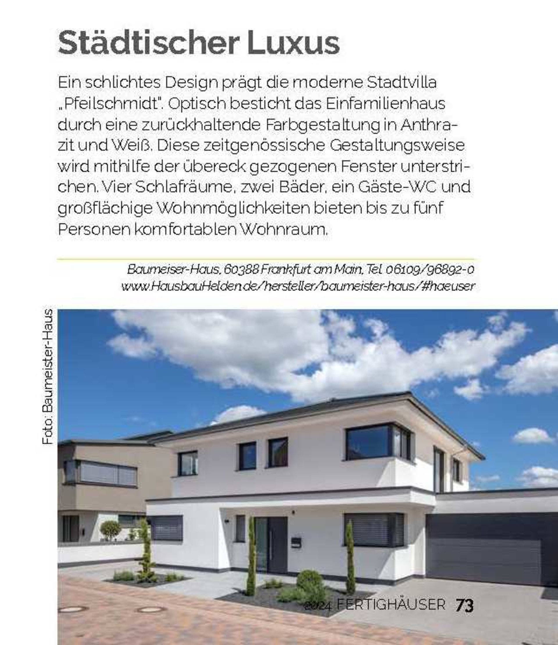Am 30. Oktober 2023 wird das Haus Pfeilschmidt, Fertighäuser 2024, als Kubisch-effizient vorgestellt.