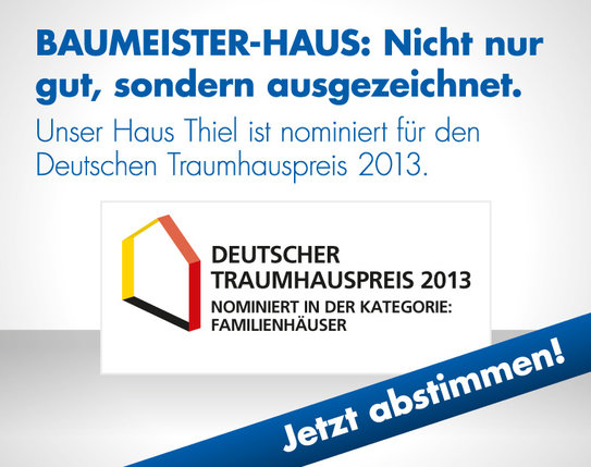 BAUMEISTER-HAUS ist nominiert für den Deutschen Traumhauspreis 2013.